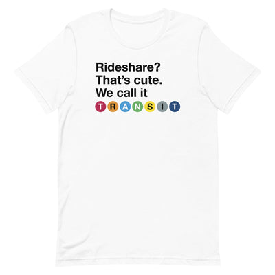 Rideshare? We Call It Transit T-Shirt - DCMetroStore
